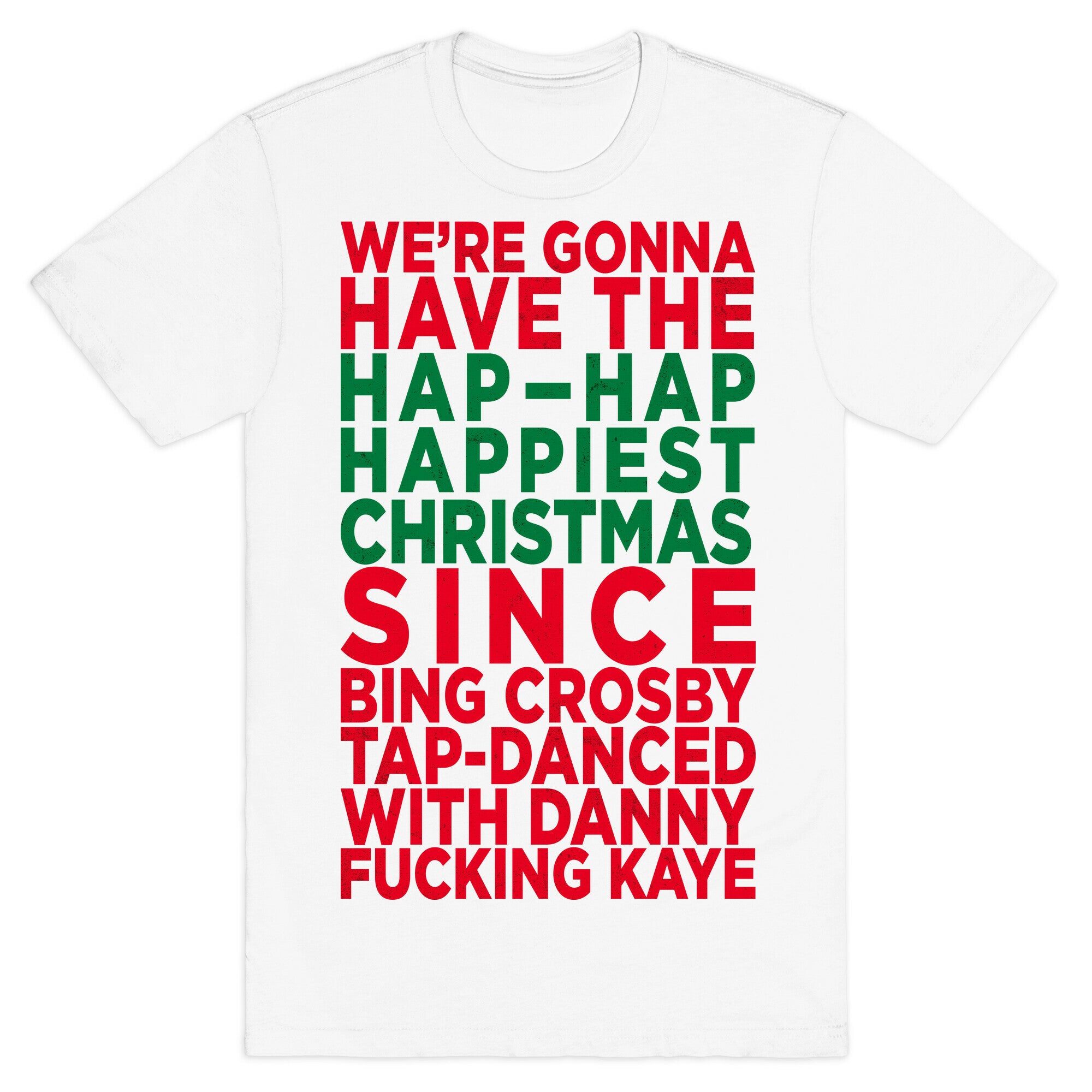 Hap-Hap Happiest Christmas (baseball) T-Shirt